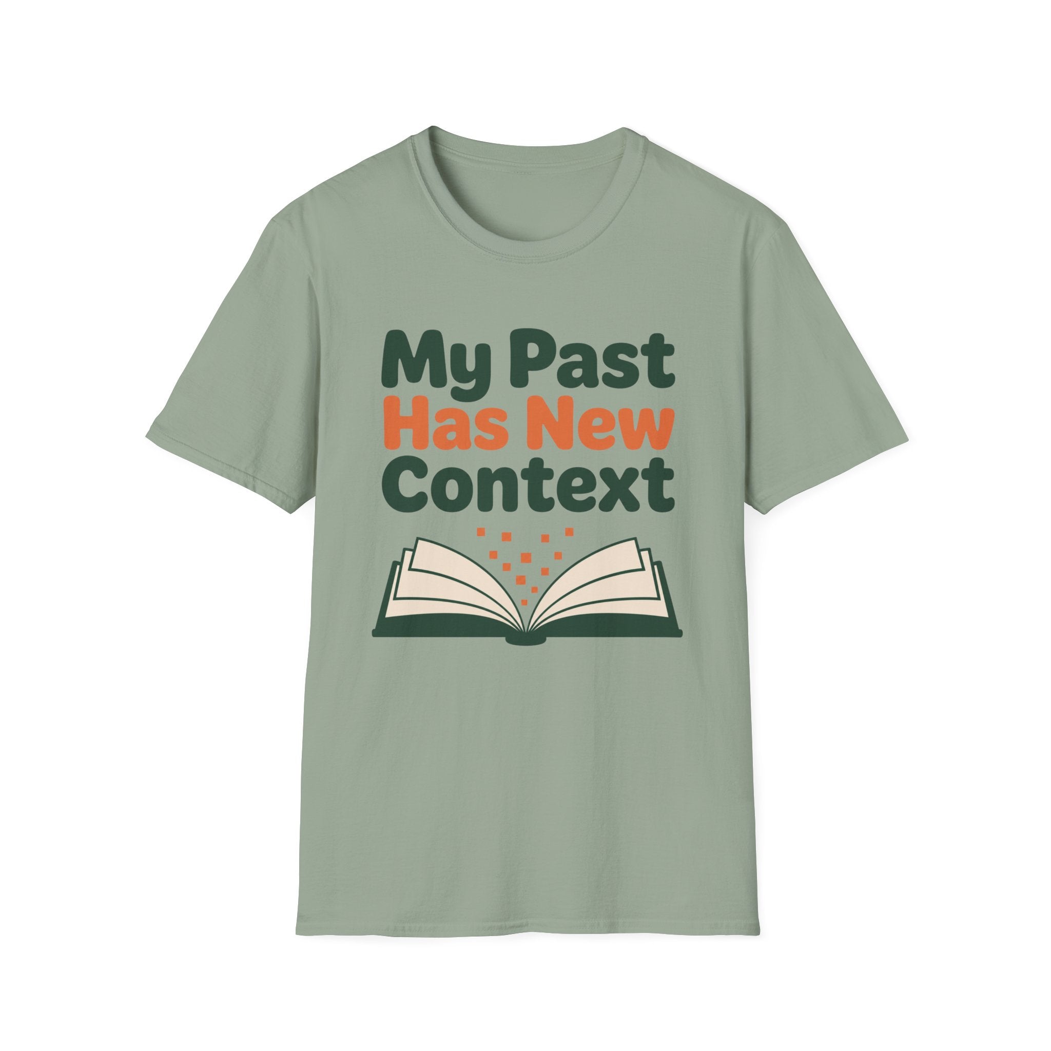 My Past Has New Context T-Shirt