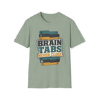 Brain Tabs Never Close T-Shirt