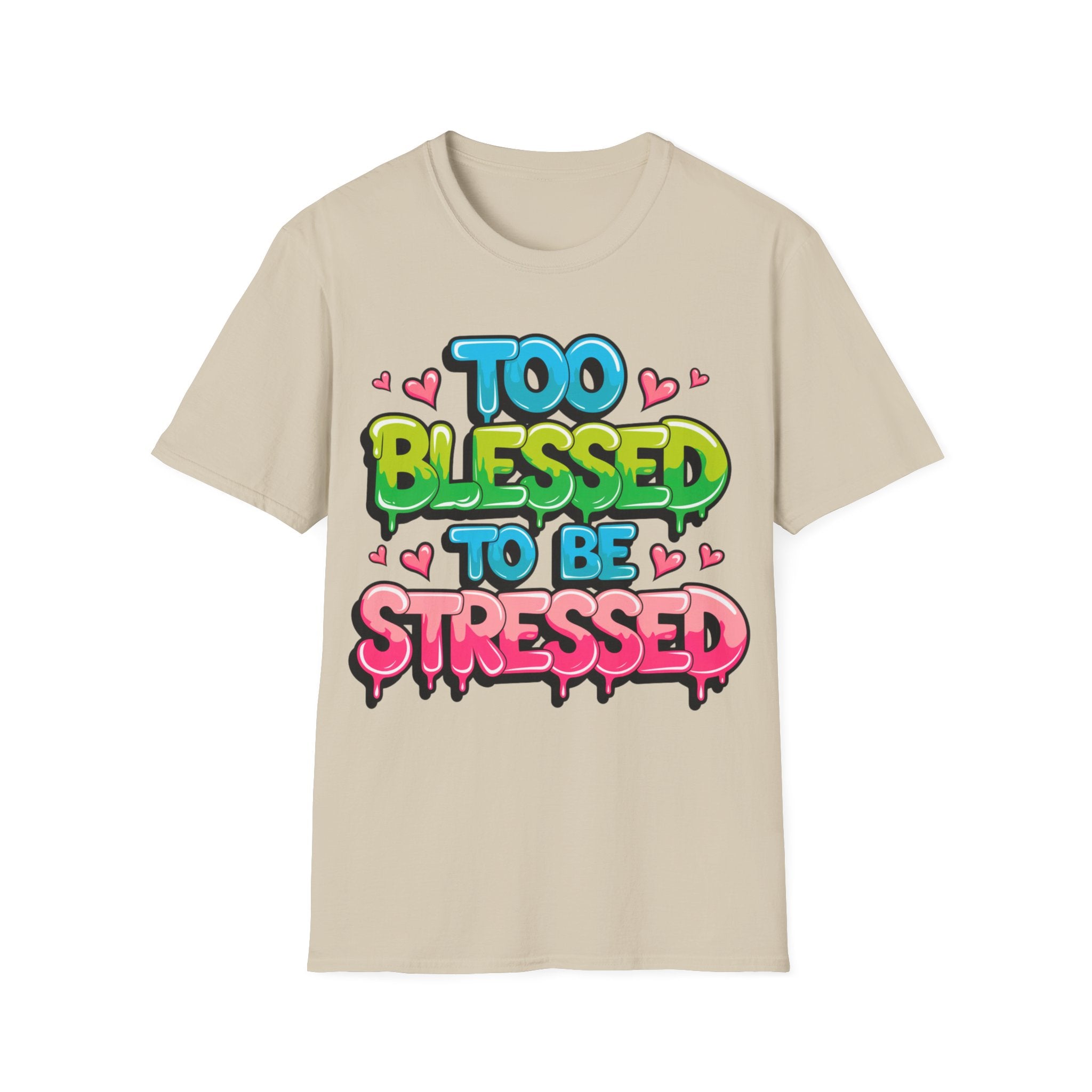 Too Blessed to be Stressed Graffiti T-Shirt