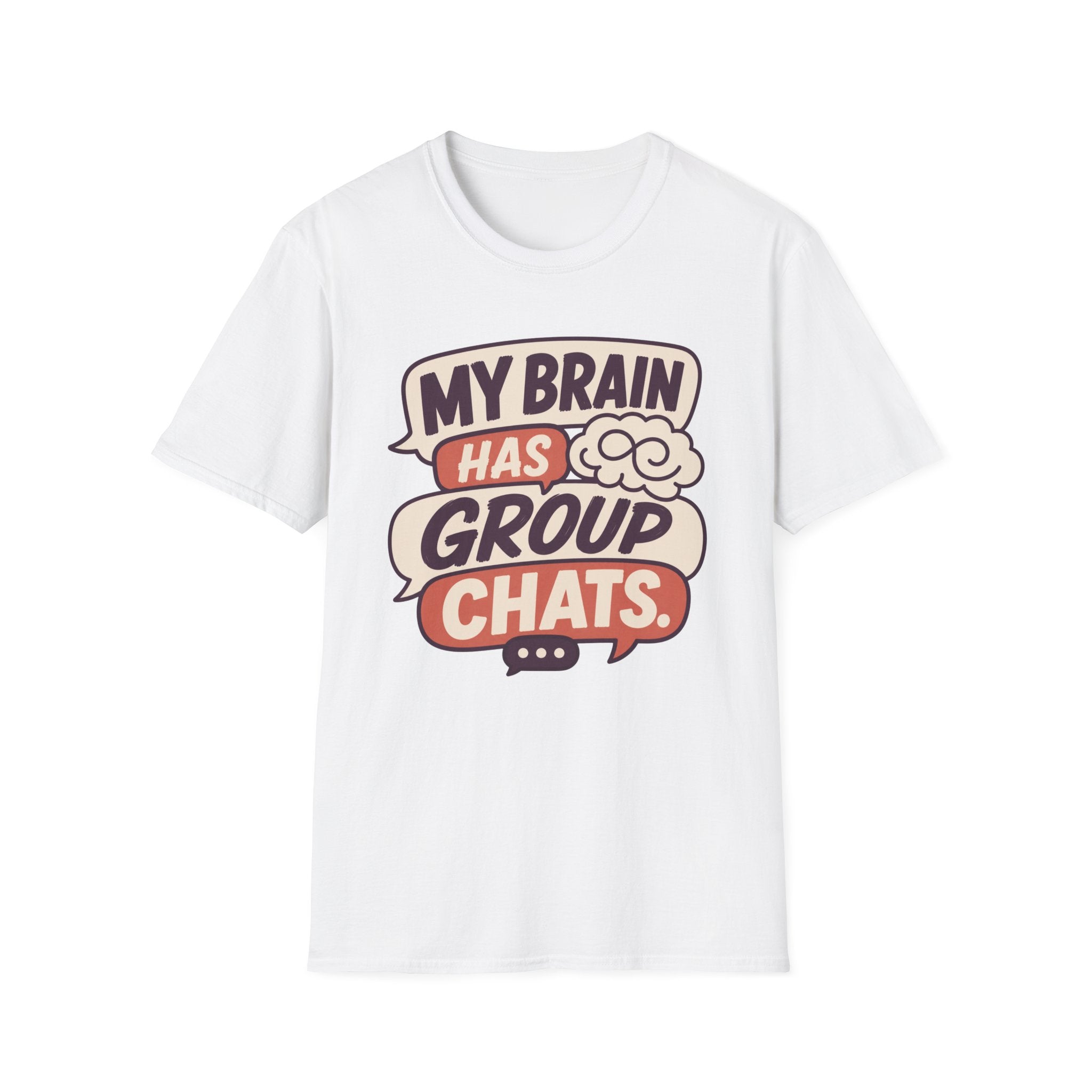 My Brain Has Group Chats T-Shirt