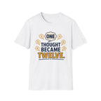 One Thought Became Twelve T-Shirt