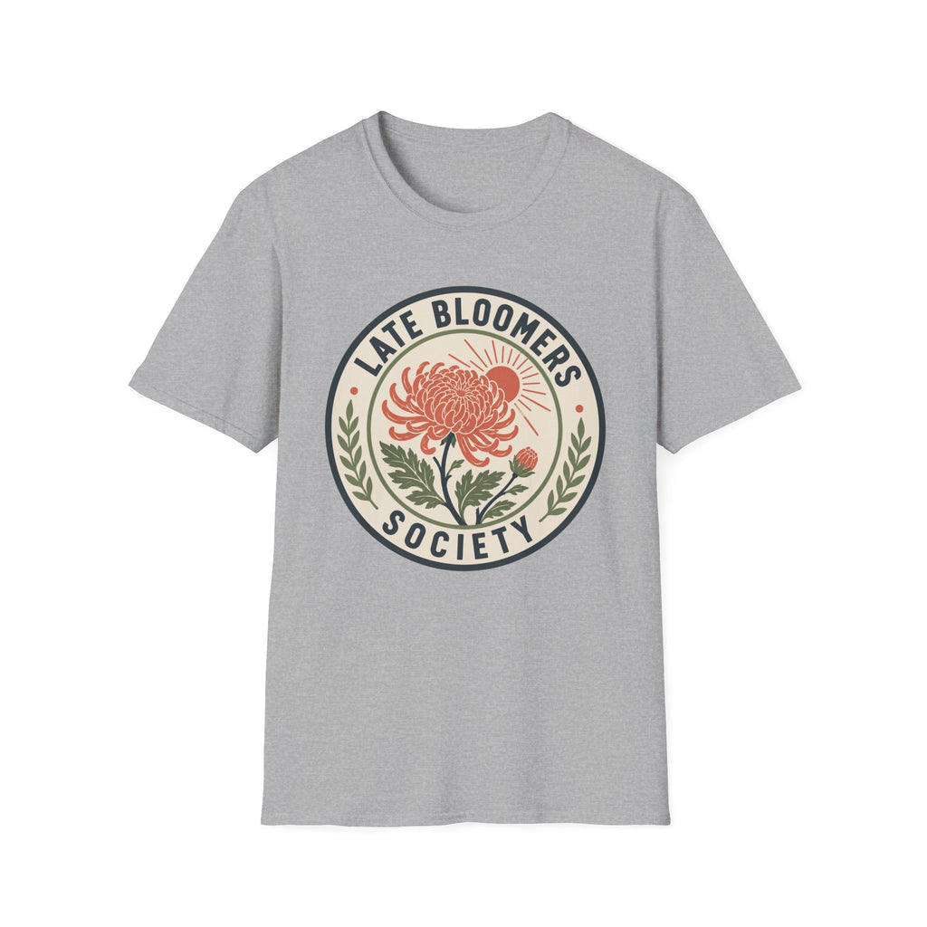 Late Bloomers Society T-Shirt