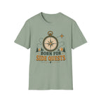 Born For Side Quests T-Shirt