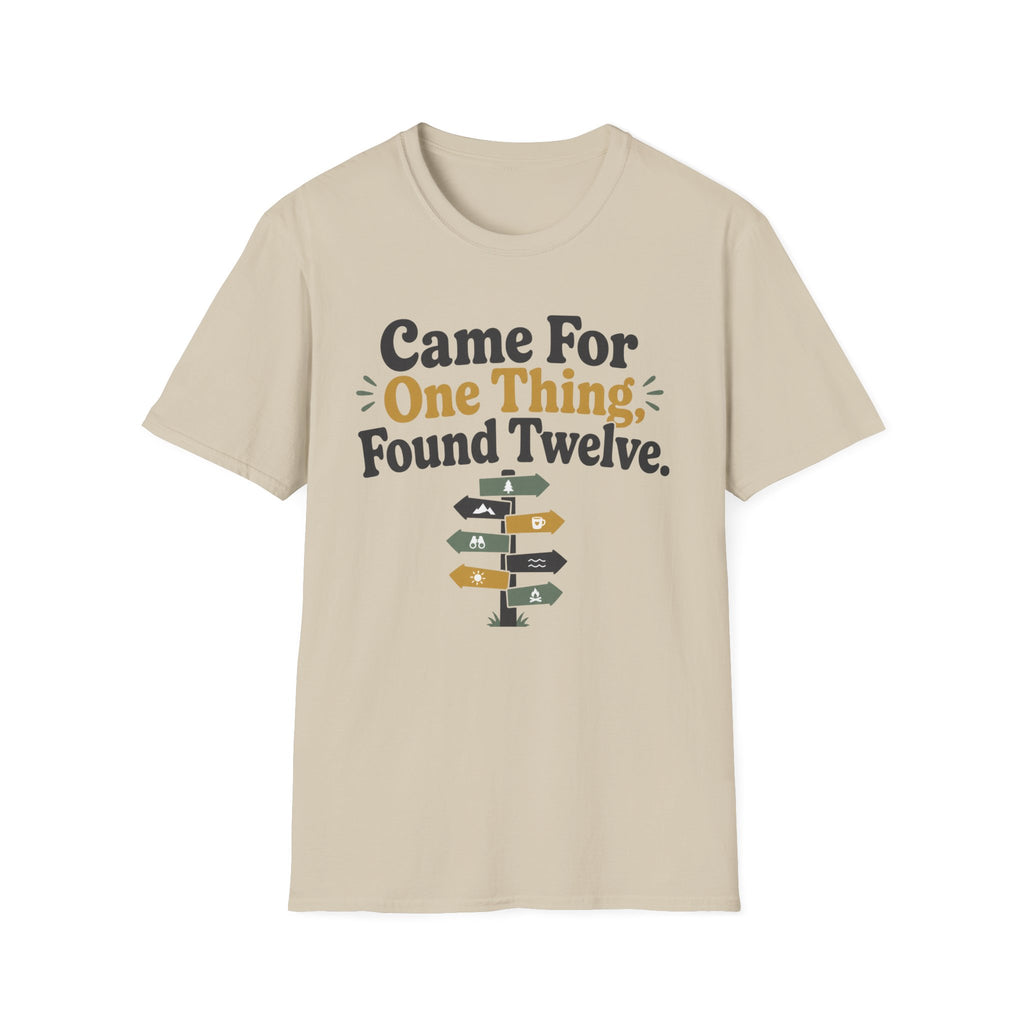 Came For One Thing T-Shirt