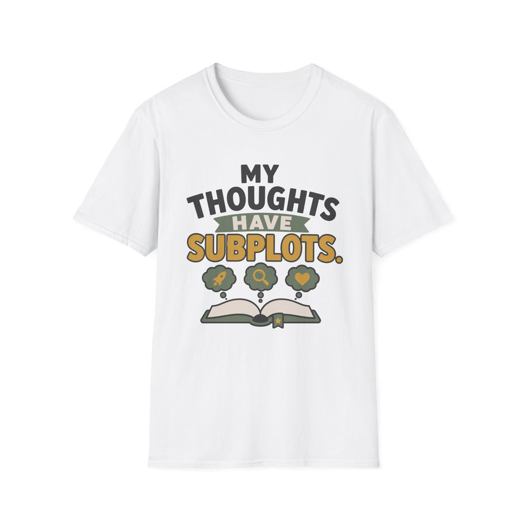 My Thoughts Have Subplots T-Shirt