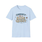 Currently On A Side Quest T-Shirt
