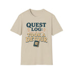 Quest Log Took A Detour T-Shirt