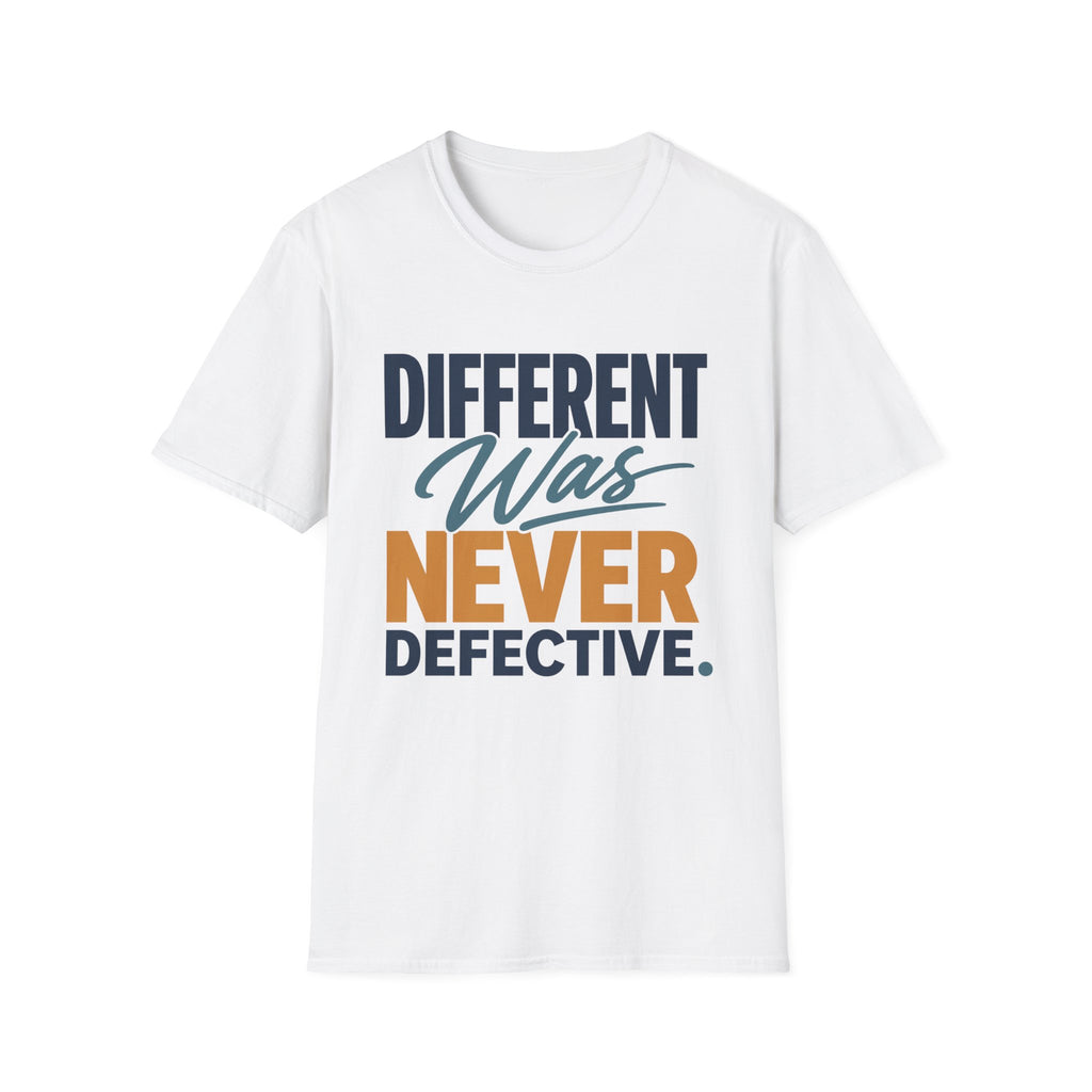 Different Was Never Defective T-Shirt
