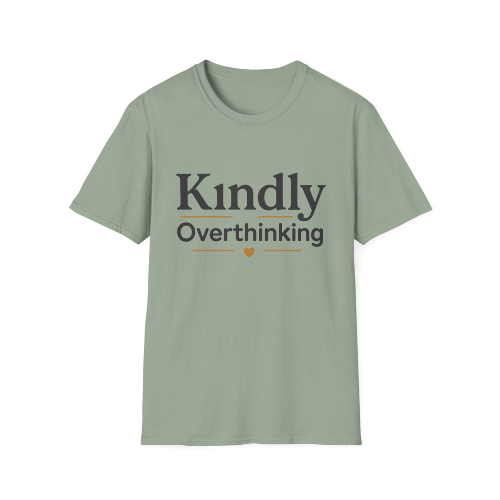 Kindly Overthinking T-Shirt