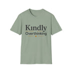 Kindly Overthinking T-Shirt