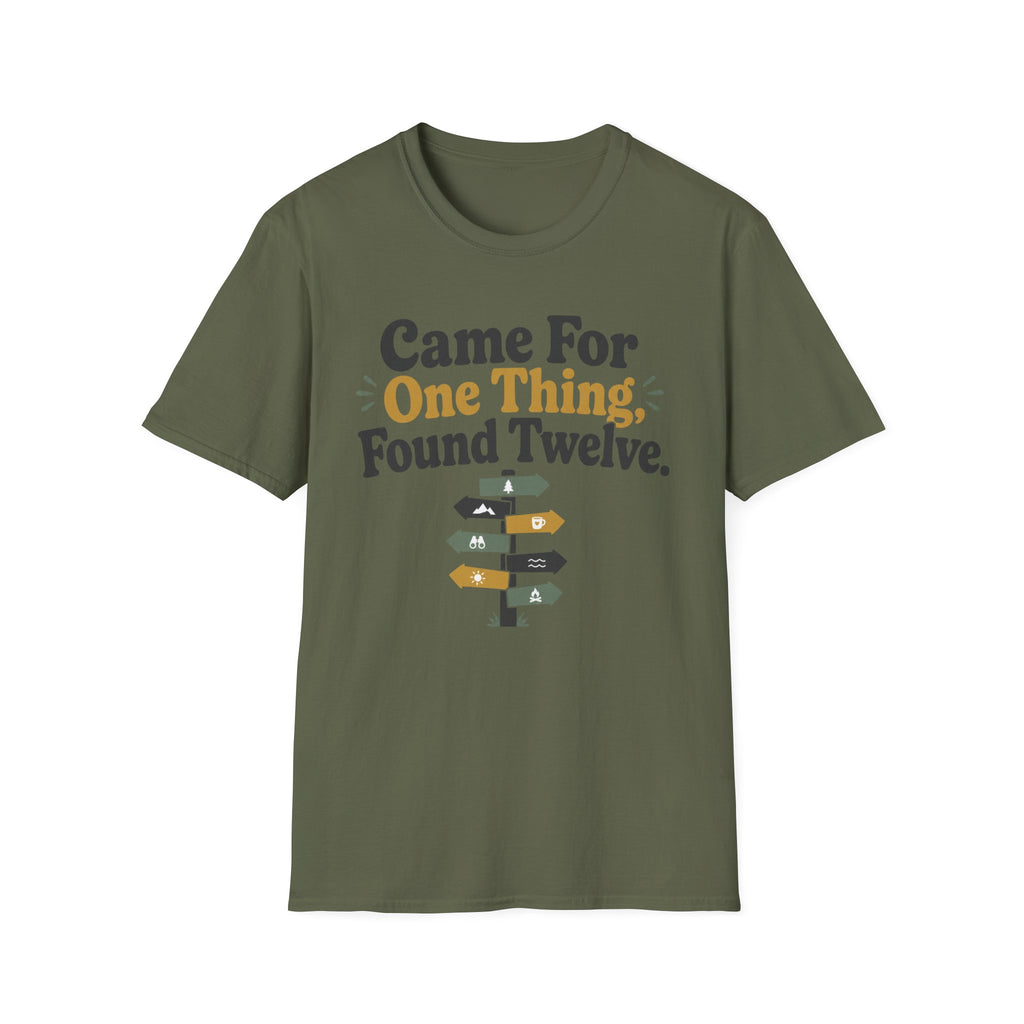 Came For One Thing T-Shirt