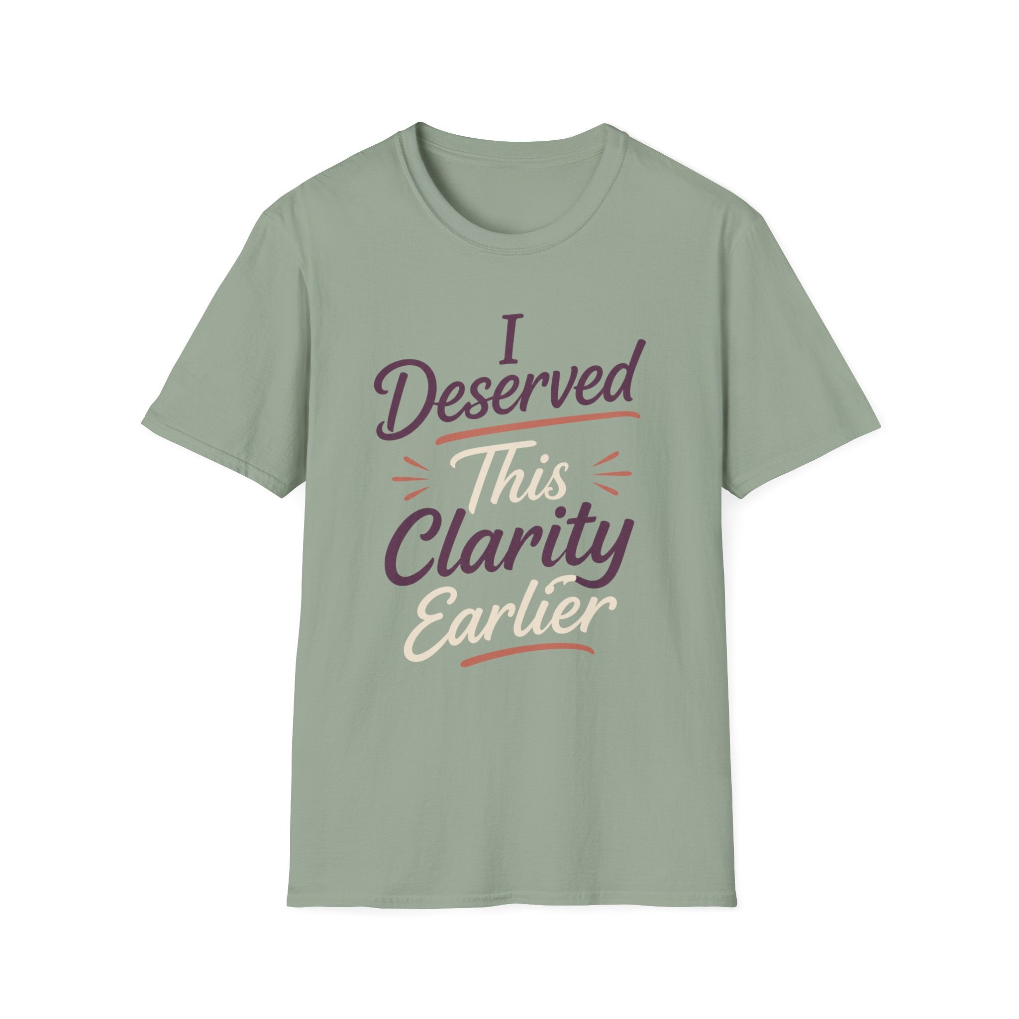 Deserved Clarity T-Shirt