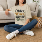 Older Wiser T-Shirt