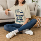Every Tab Feels Urgent T-Shirt