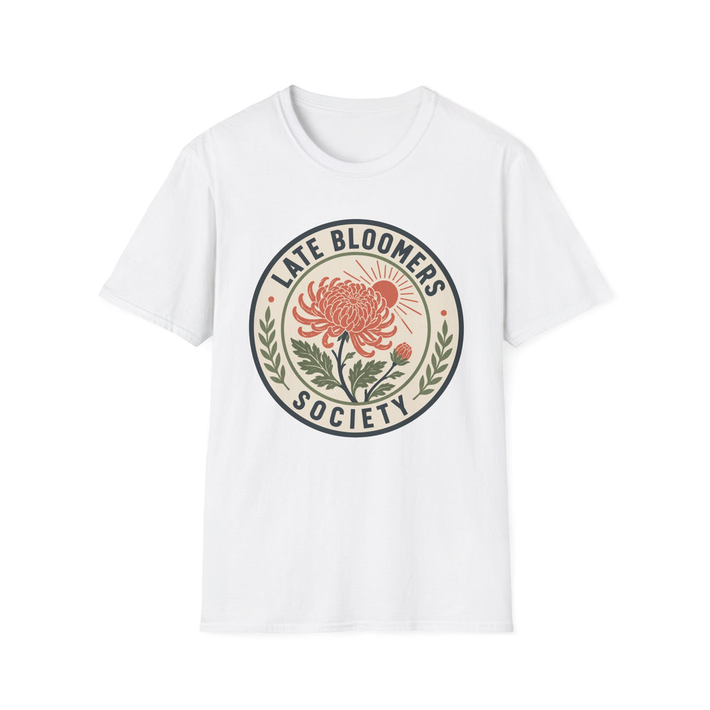 Late Bloomers Society T-Shirt
