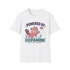 Powered By Dopamine T-Shirt