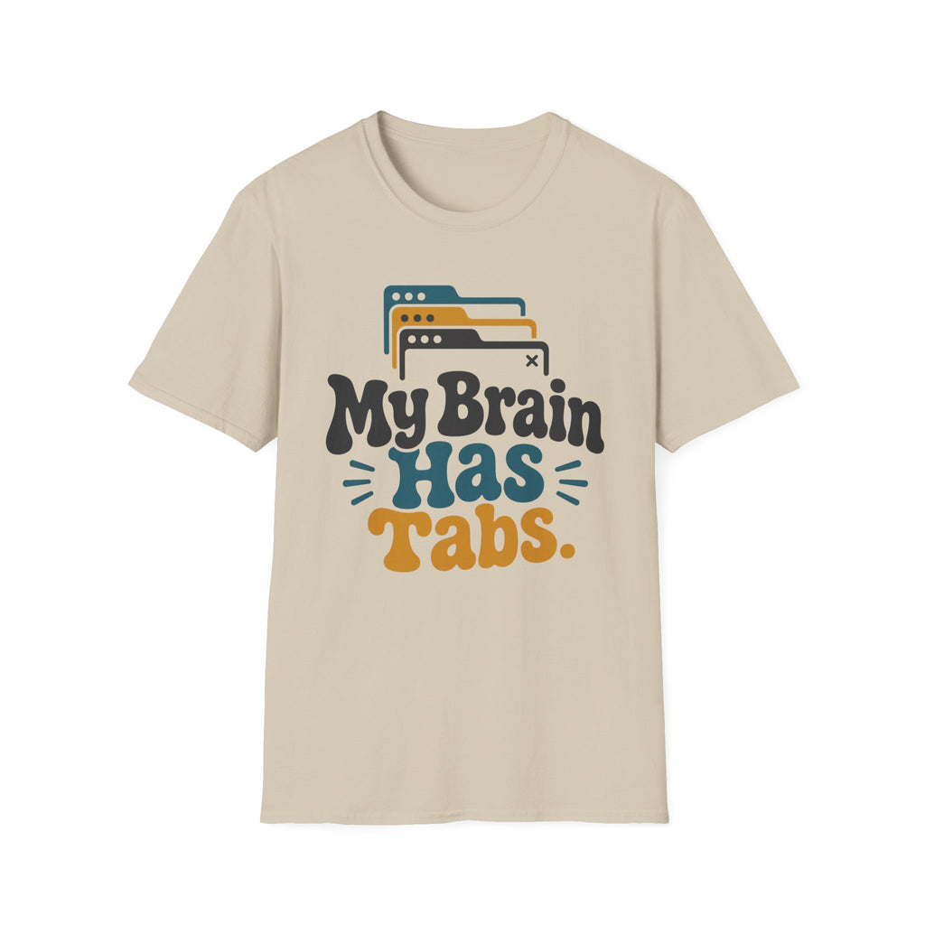 My Brain Has Tabs T-Shirt