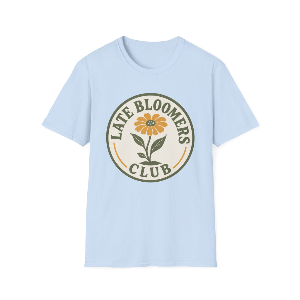 Late Bloomers Club T-Shirt