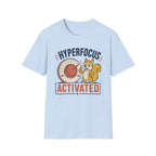 Hyper Focus Activated T-Shirt