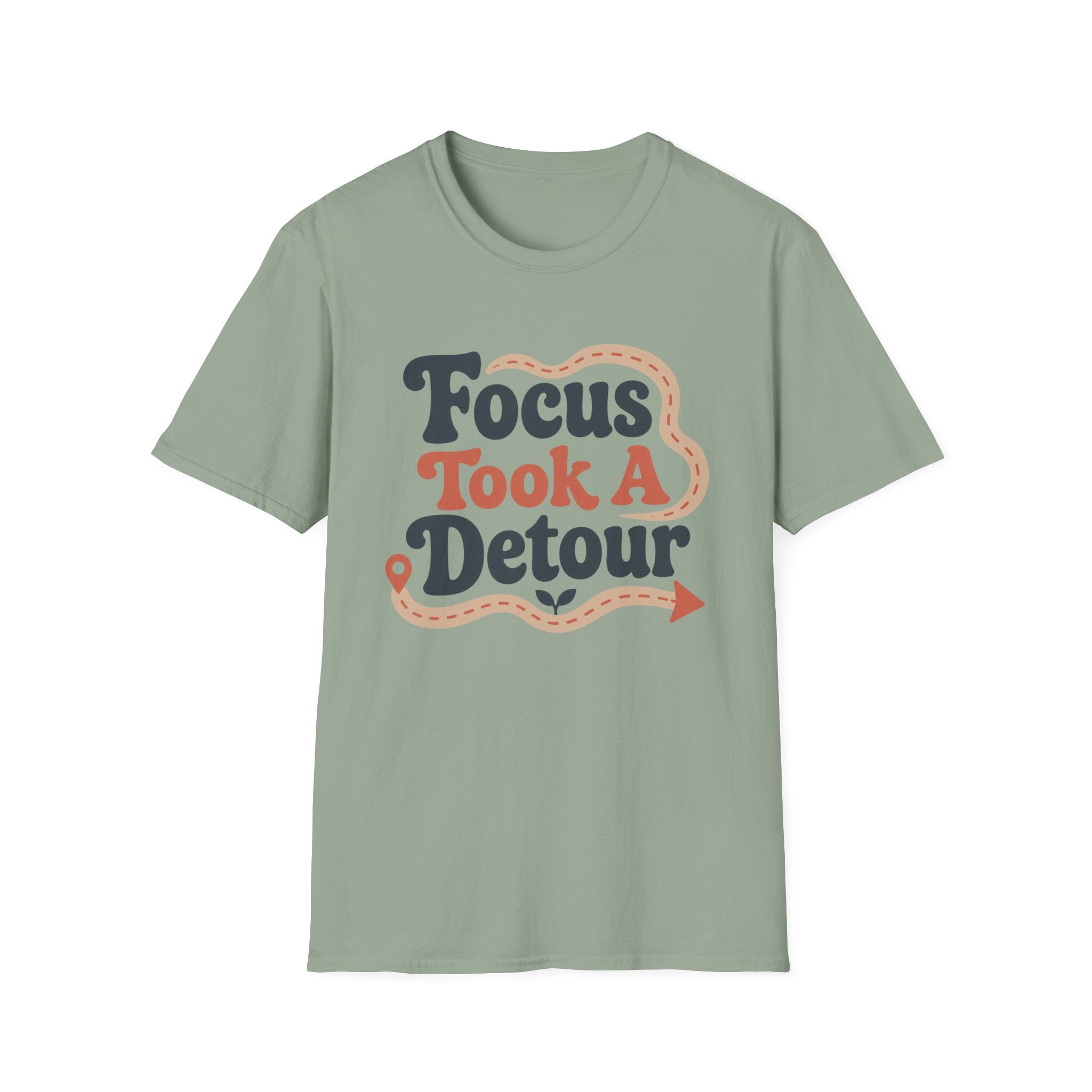 Focus Took A Detour T-Shirt
