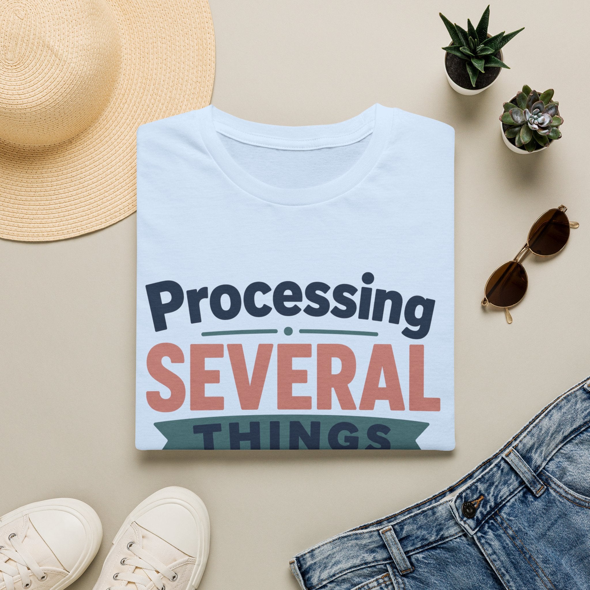 Processing Several Things Kindly T-Shirt
