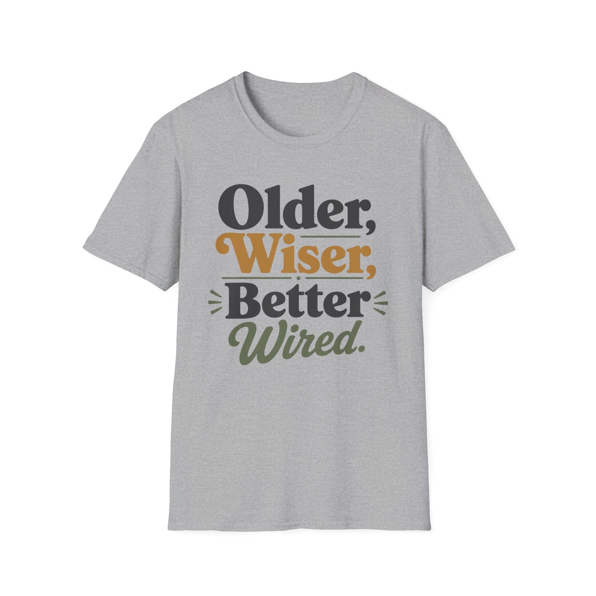 Older Wiser T-Shirt
