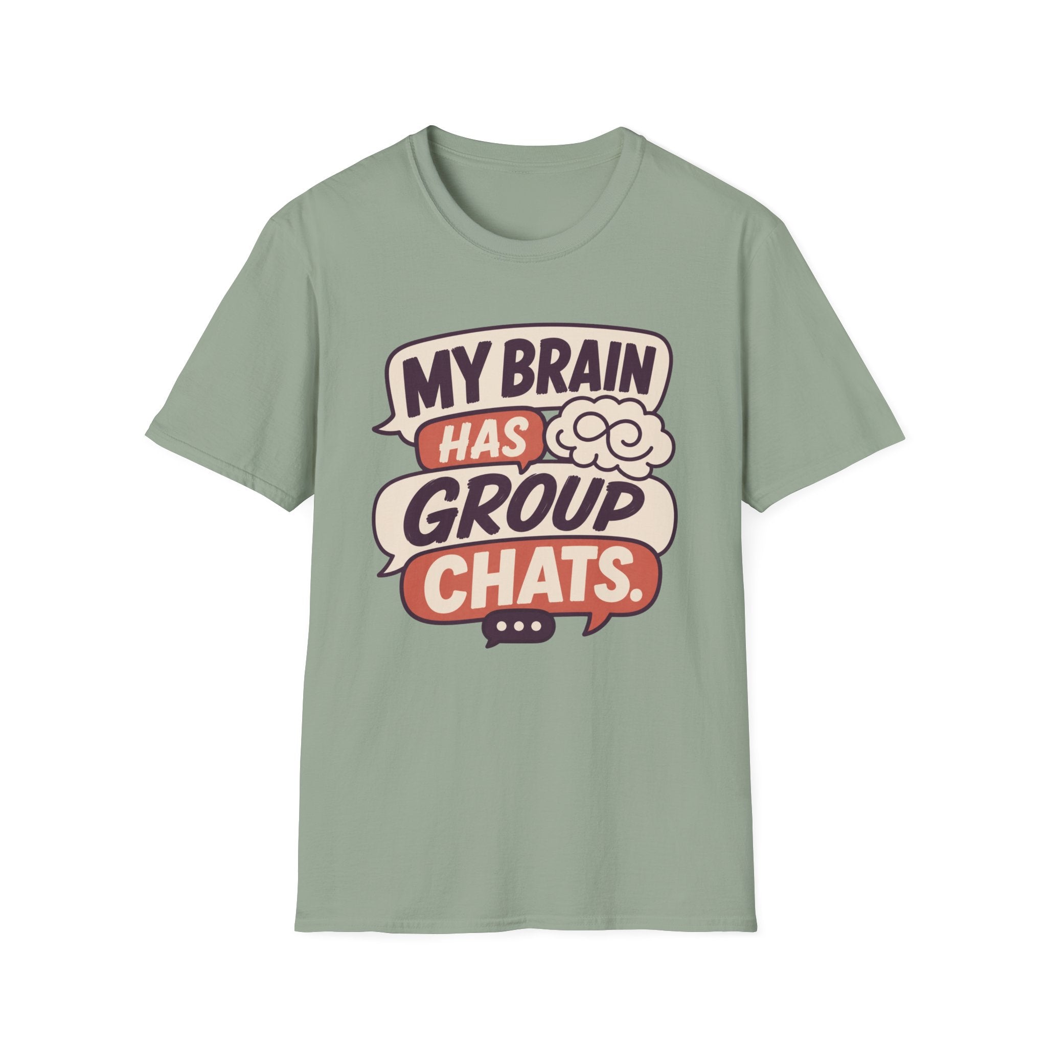 My Brain Has Group Chats T-Shirt