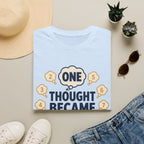 One Thought Became Twelve T-Shirt