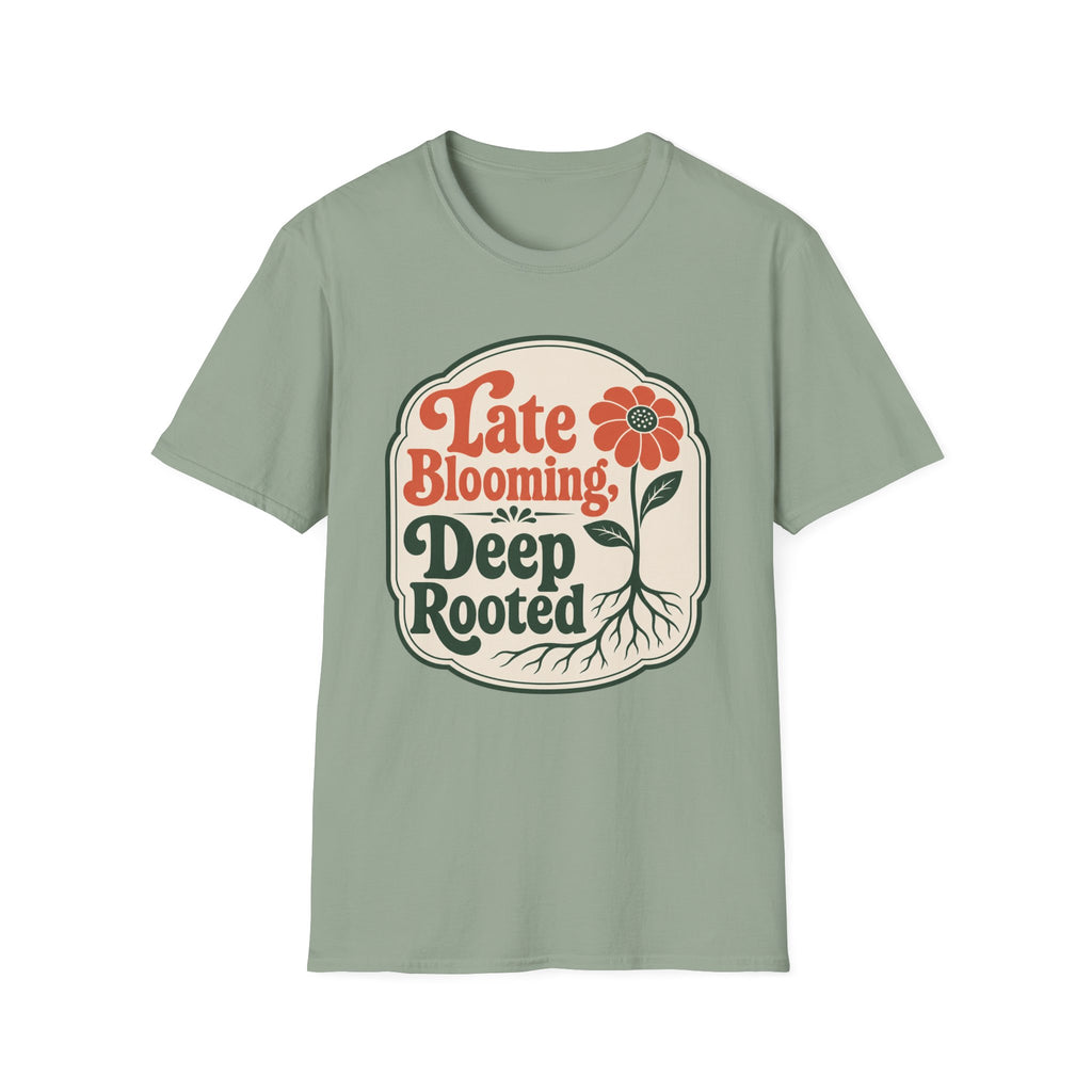 Late Blooming T-Shirt