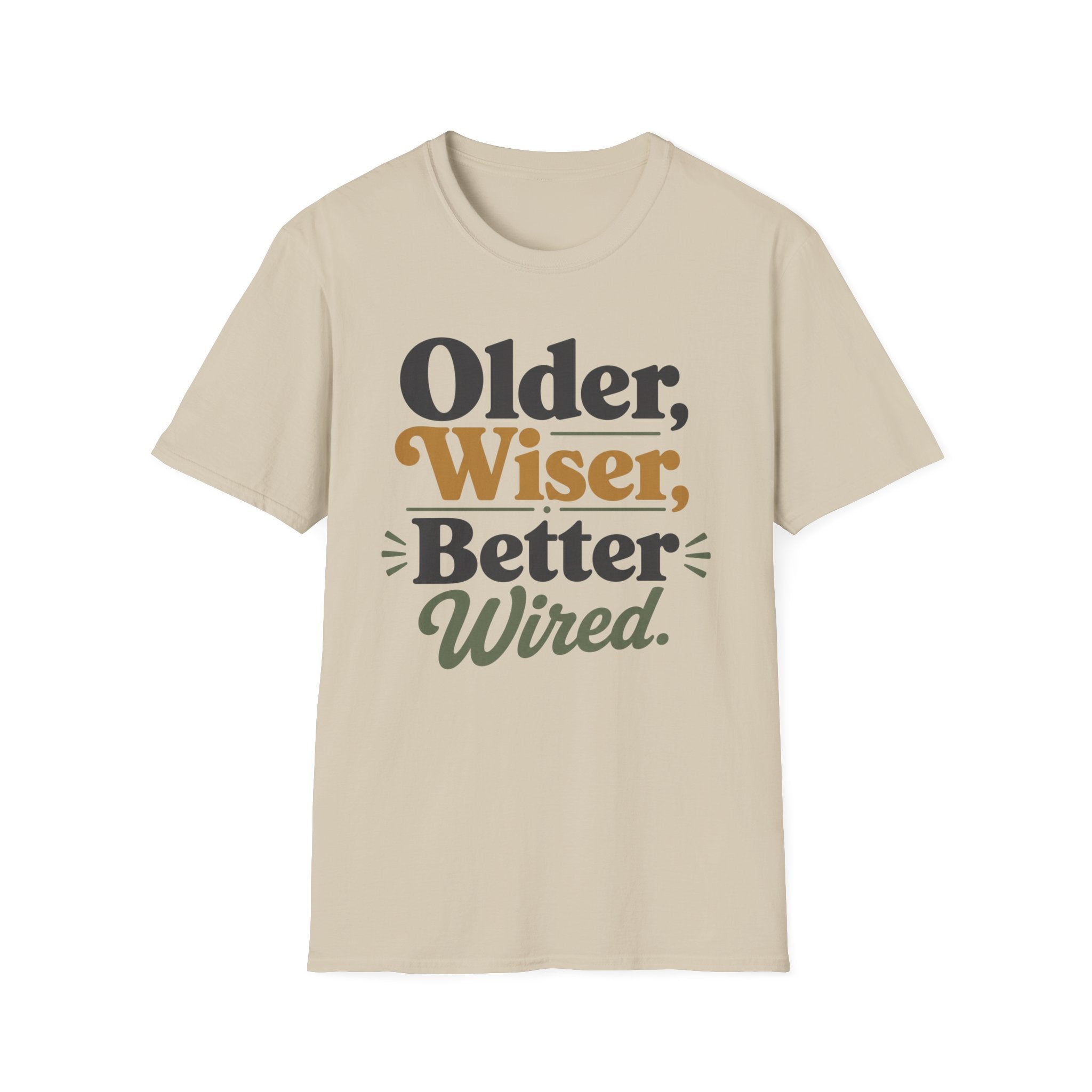 Older Wiser T-Shirt