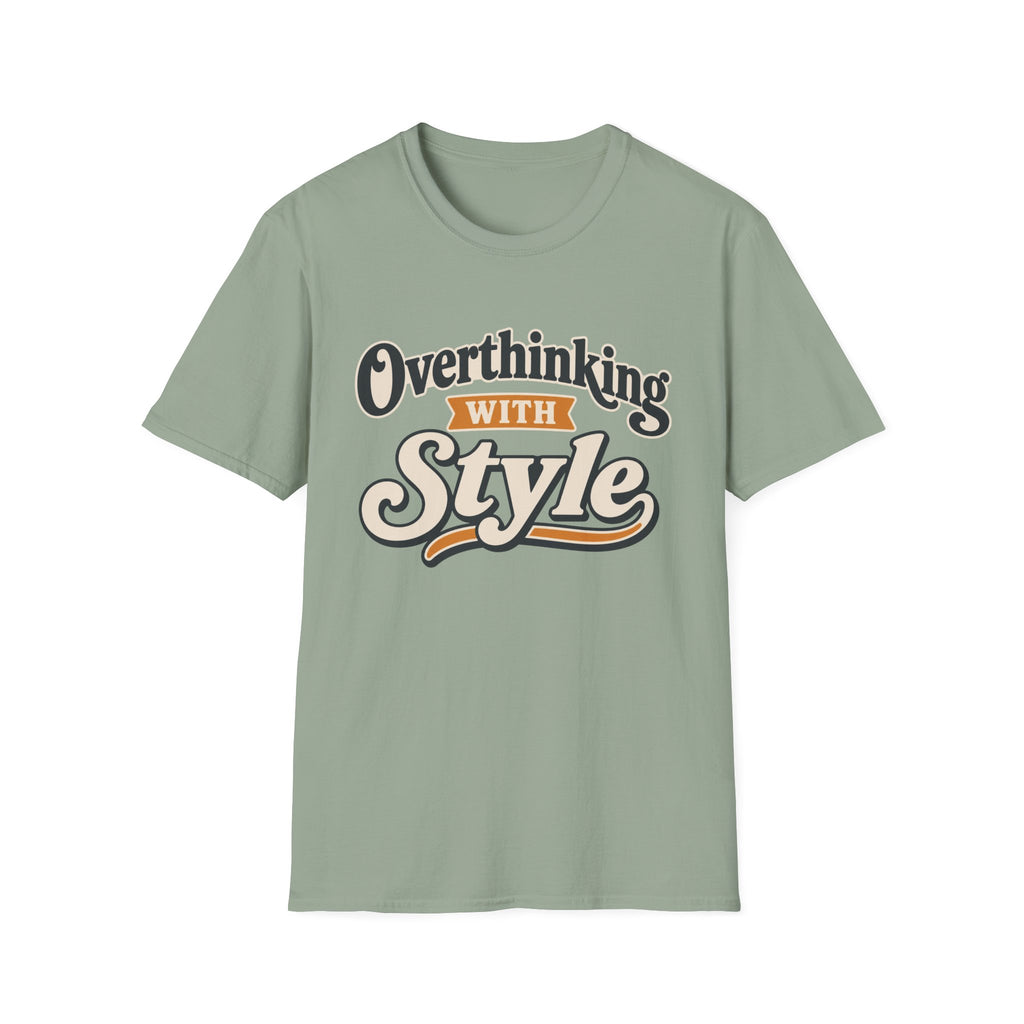 Overthinking With Style T-Shirt