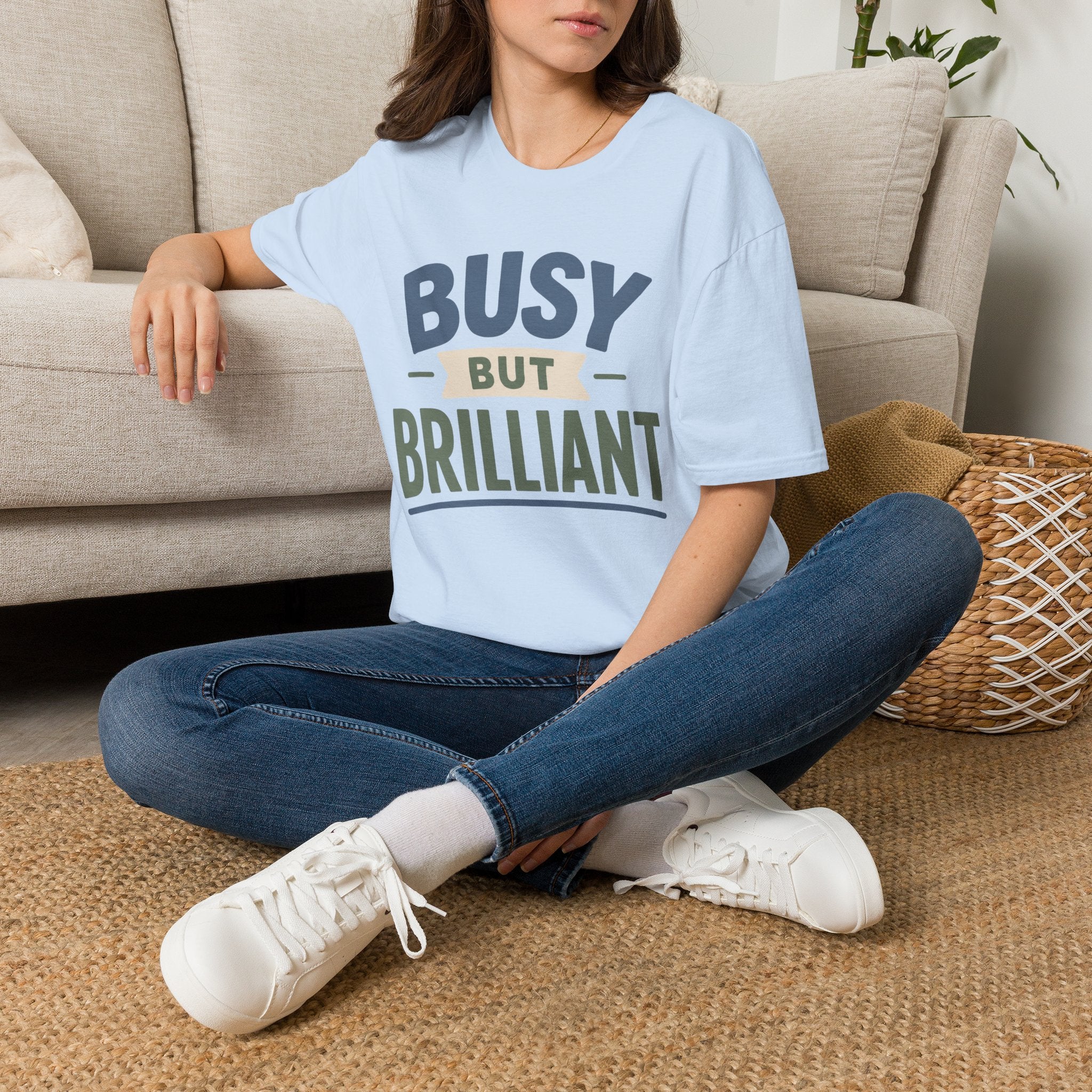 Busy But Brilliant T-Shirt