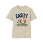 Easily Fascinated T-Shirt