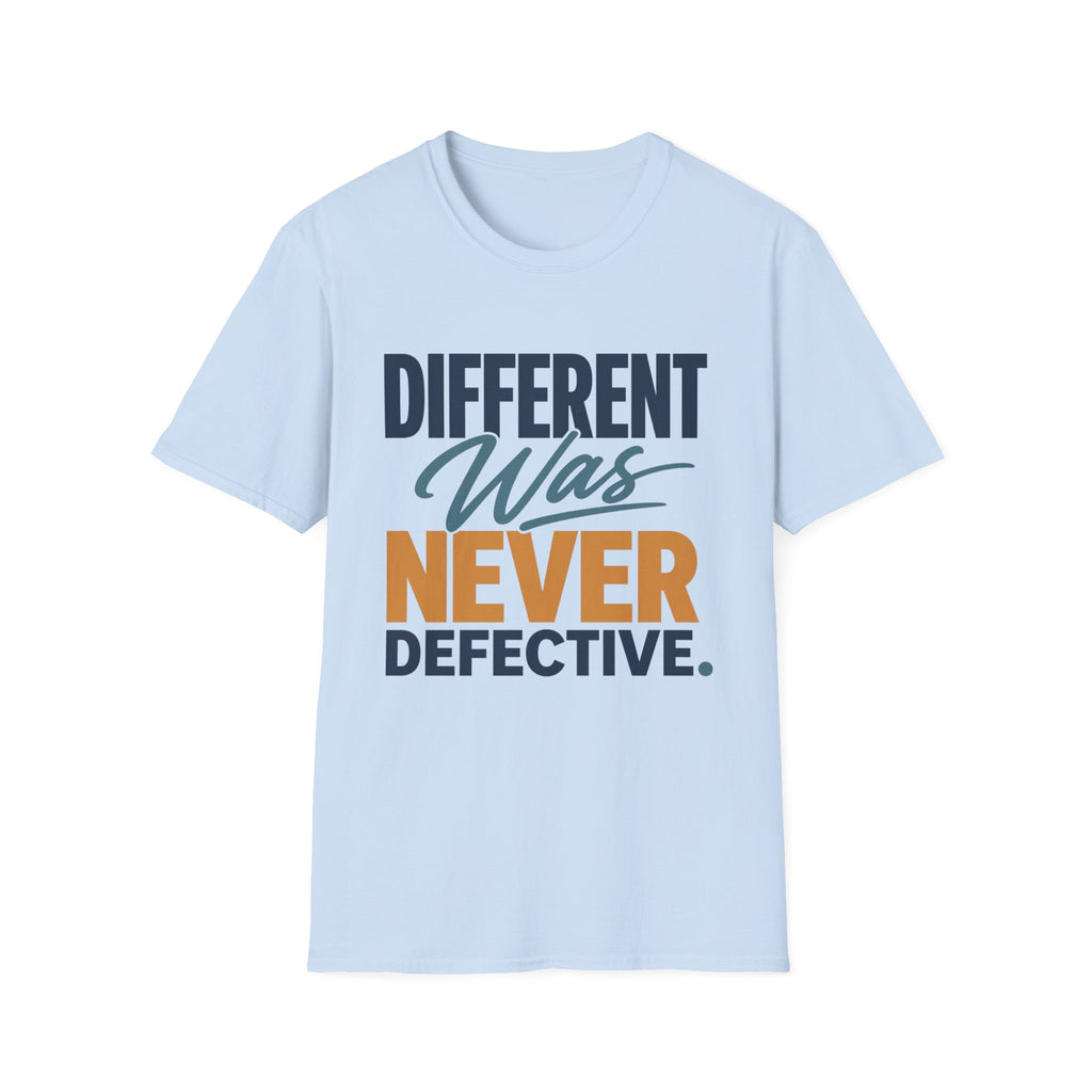 Different Was Never Defective T-Shirt