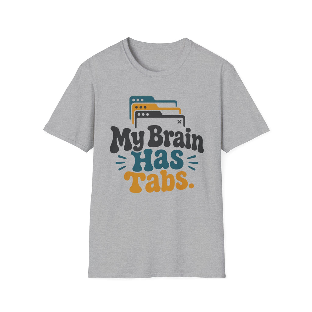 My Brain Has Tabs T-Shirt