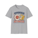 Hyper Focus Activated T-Shirt