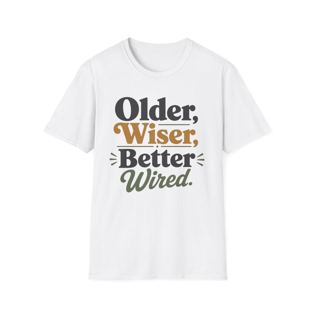 Older Wiser T-Shirt